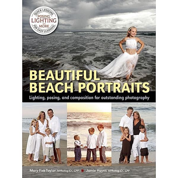 Beautiful Beach Portraits, Mary Fisk-Taylor, Jamie Hayes