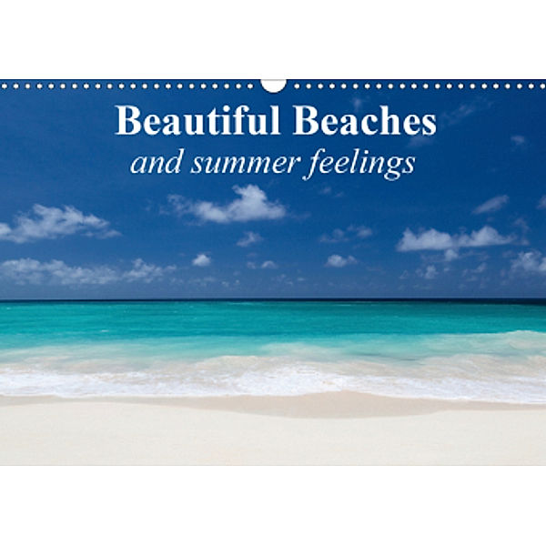 Beautiful Beaches and summer feelings (Wall Calendar 2021 DIN A3 Landscape), Elisabeth Stanzer