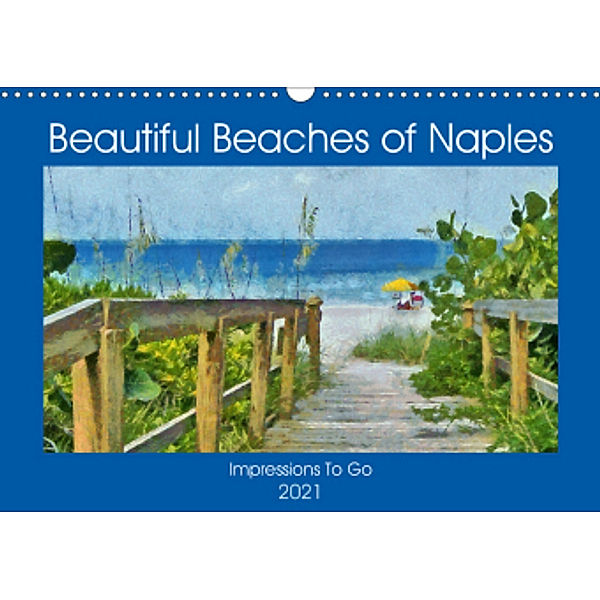Beautiful Beaches Of Naples (Wall Calendar 2021 DIN A3 Landscape), Impressions To Go