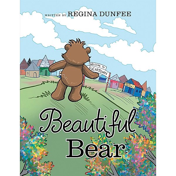 Beautiful Bear, Regina Dunfee