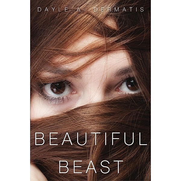 Beautiful Beast, Dayle A. Dermatis