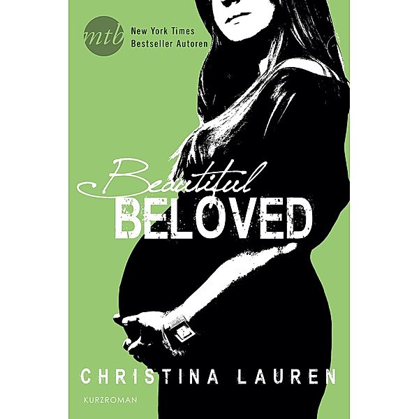 Beautiful Beloved / Beautiful Bastard Bd.7, Christina Lauren