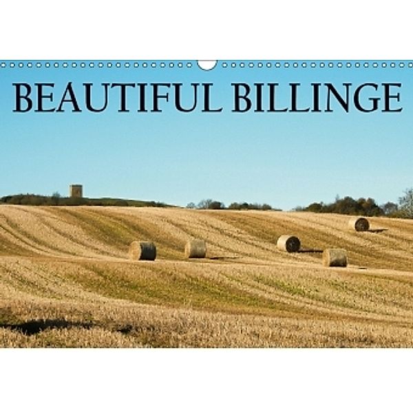 Beautiful Billinge (Wall Calendar 2017 DIN A3 Landscape), Ian Bonnell