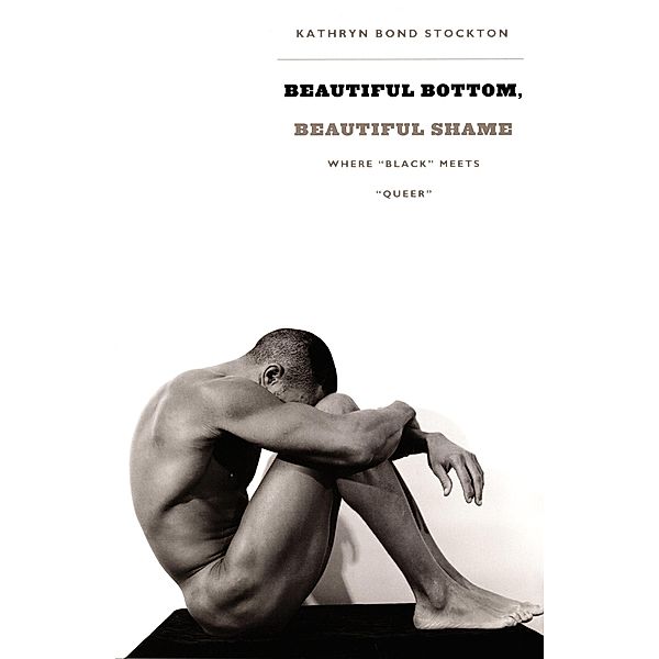 Beautiful Bottom, Beautiful Shame / Series Q, Stockton Kathryn Bond Stockton