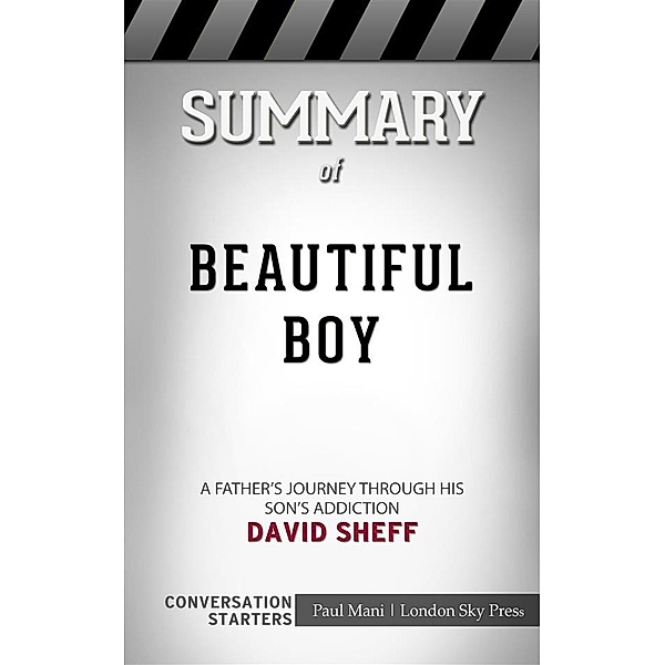 Beautiful Boy: A Father's Journey Through His Son's Addiction​​​​​​​by David Sheff​​​​​​​ | Conversation Starters, dailyBooks