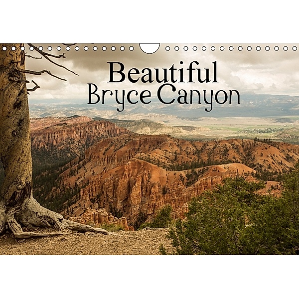 Beautiful Bryce Canyon (Wall Calendar 2018 DIN A4 Landscape), Andrea Potratz