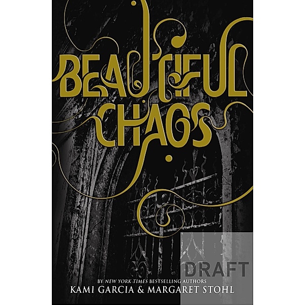 Beautiful Chaos, Margaret Stohl, Kami Garcia