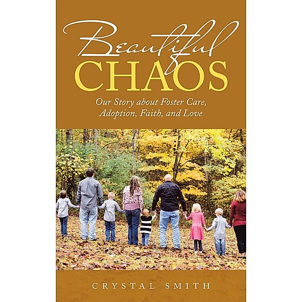 Beautiful Chaos, Crystal Smith