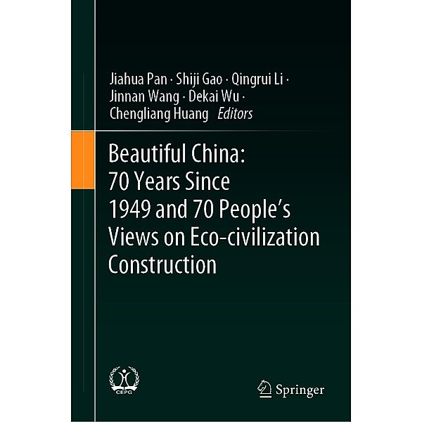 Beautiful China: 70 Years Since 1949 and 70 People's Views on Eco-civilization Construction