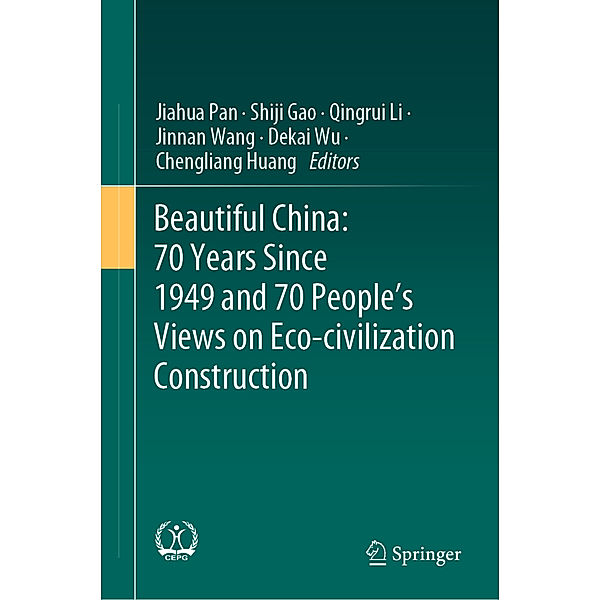 Beautiful China: 70 Years Since 1949 and 70 People's Views on Eco-civilization Construction