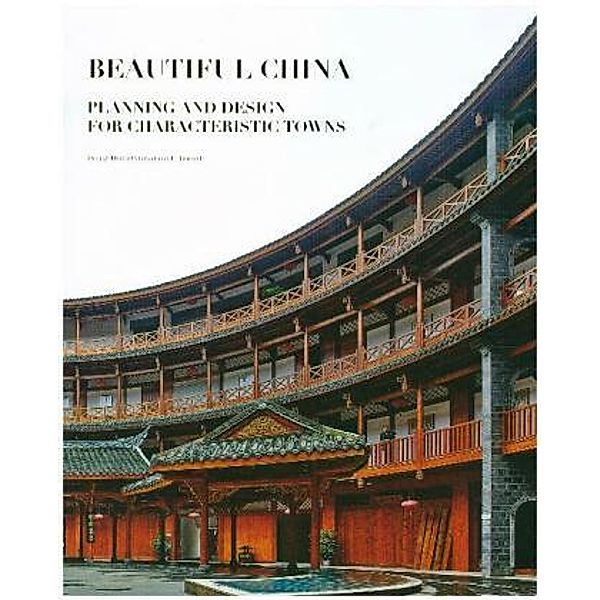 Beautiful China: Planning and Design for Characteristic Towns