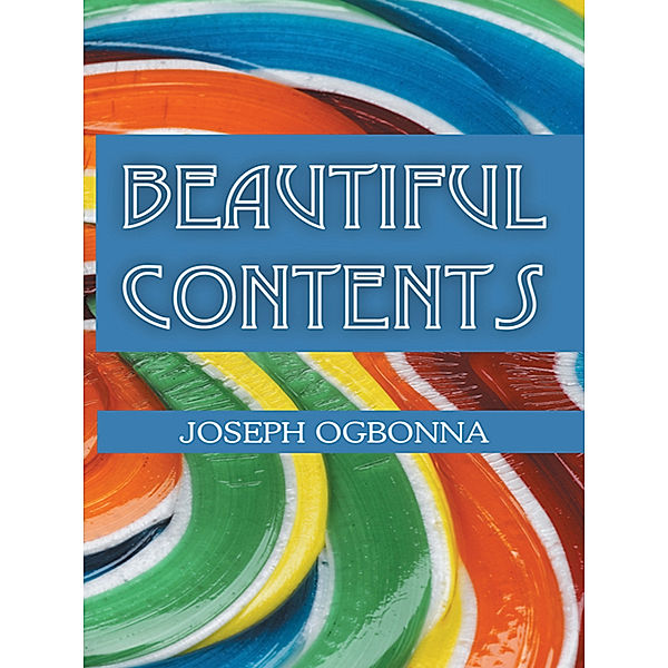 Beautiful Contents, Joseph Ogbonna