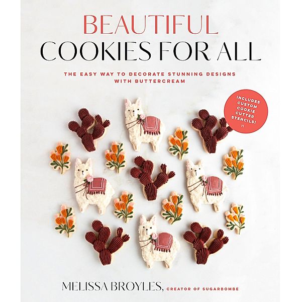 Beautiful Cookies for All, Melissa Broyles