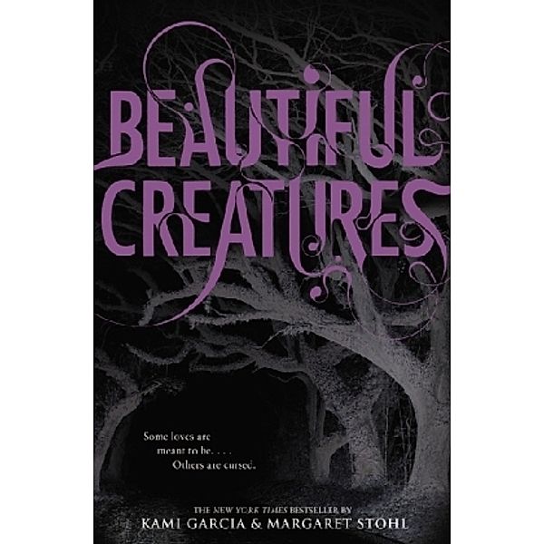 Beautiful Creatures, Kami Garcia, Margaret Stohl