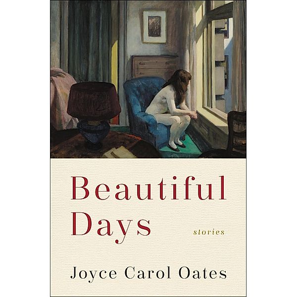 Beautiful Days, Joyce Carol Oates