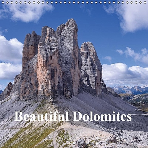 Beautiful Dolomites (Wall Calendar 2018 300 × 300 mm Square), Michael Kehl