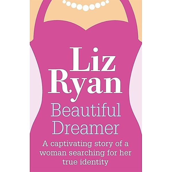 Beautiful Dreamer, Liz Ryan