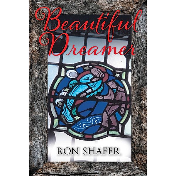 Beautiful Dreamer, Ron Shafer