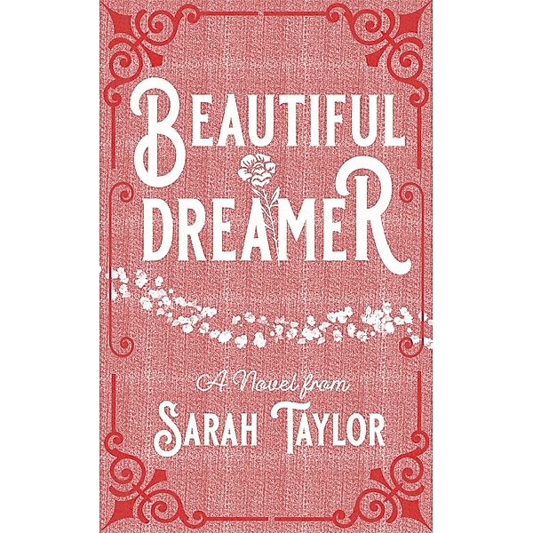 Beautiful Dreamer, Sarah Taylor