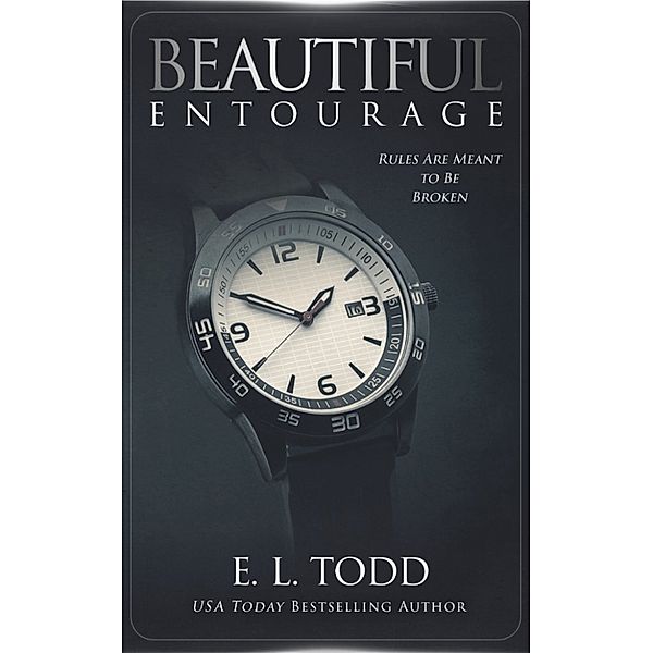 Beautiful Entourage Series: Beautiful Entourage (Beautiful Entourage #1), E. L. Todd