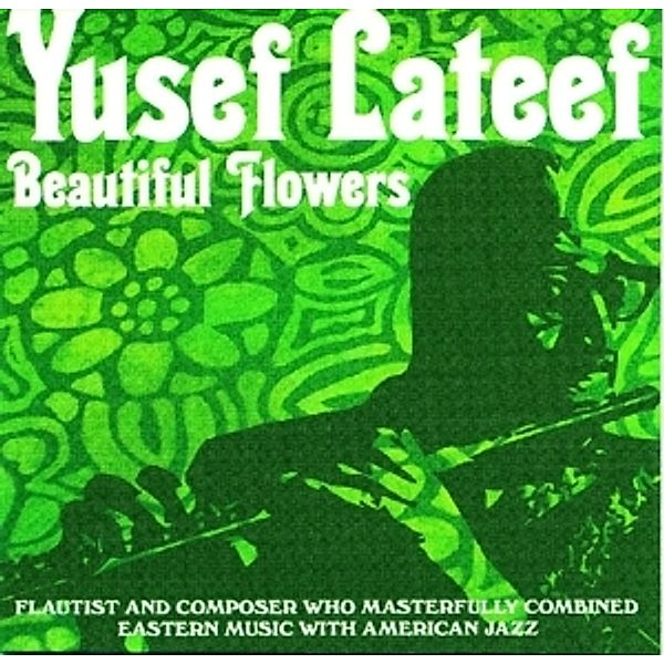 Beautiful Flowers, Yusef Lateef