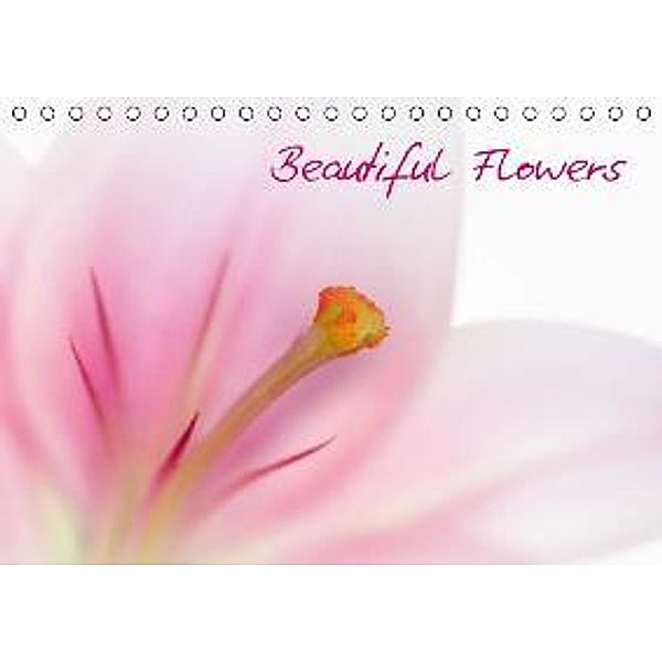 Beautiful Flowers (FL - Version) (Tischkalender 2015 DIN A5 quer), Melanie Viola