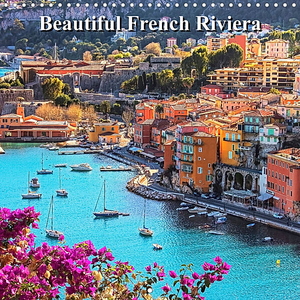 Beautiful French Riviera (Wall Calendar 2023 300 × 300 mm Square), Manjik Pictures