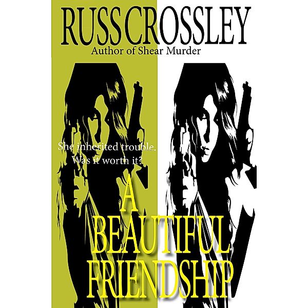 Beautiful Friendship / 53rd Street Publishing, Russ Crossley