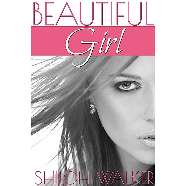 Beautiful Girl, Shiloh Walker