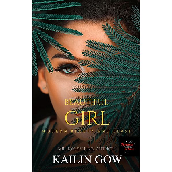 Beautiful Girl: Modern Beauty and Beast, Kailin Gow