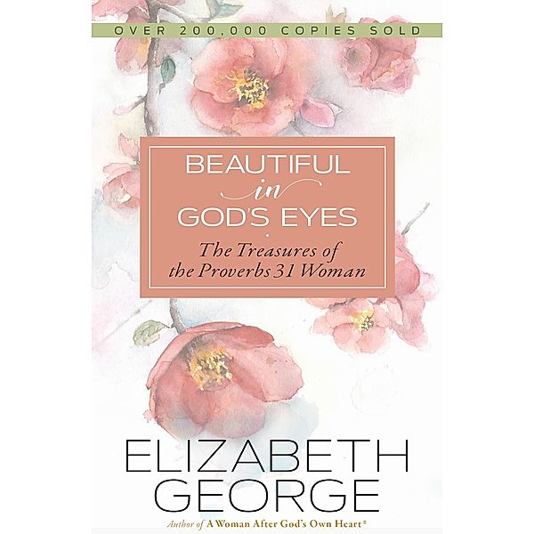 Beautiful in God's Eyes, Elizabeth George