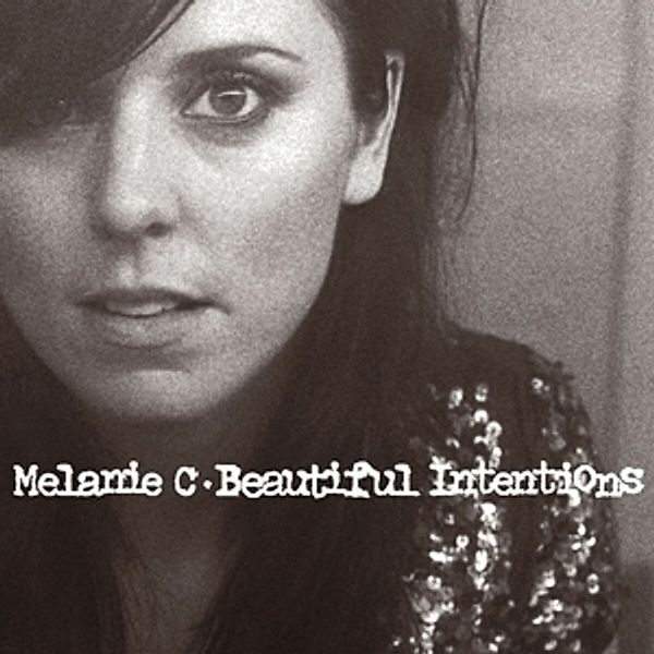 Beautiful Intensions, Melanie C