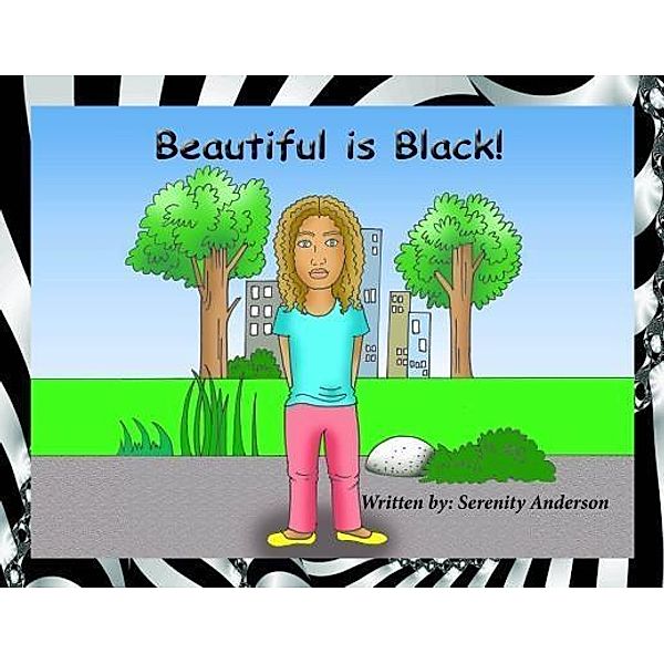 Beautiful Is Black, Serenity Anderson