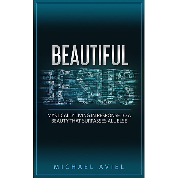Beautiful Jesus, Michael Aviel
