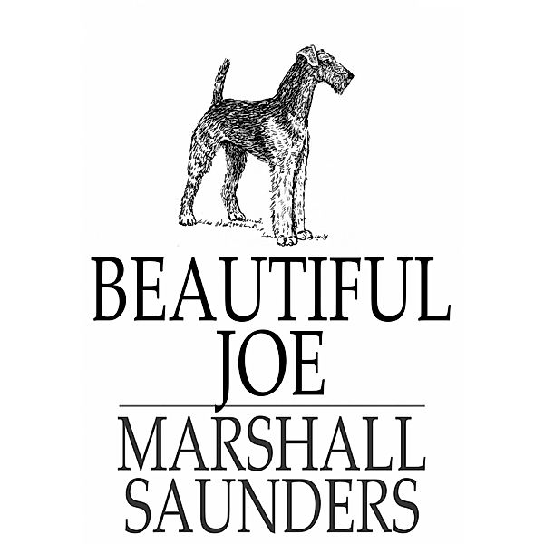Beautiful Joe / The Floating Press, Marshall Saunders