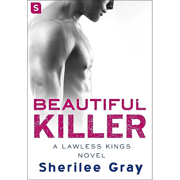 Beautiful Killer / Lawless Kings Bd.3, Sherilee Gray