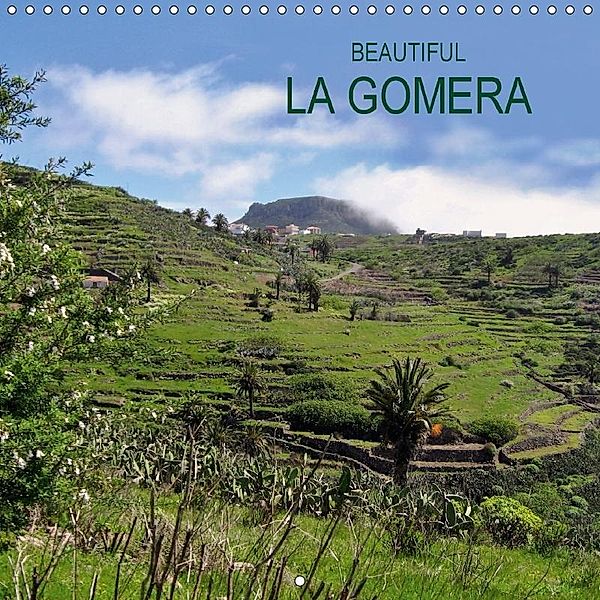 Beautiful La Gomera (Wall Calendar 2017 300 × 300 mm Square), Andrea Ganz