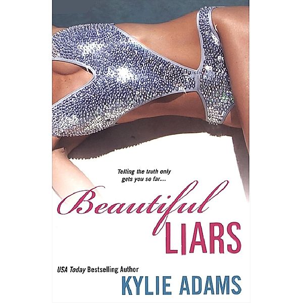 Beautiful Liars, Kylie Adams