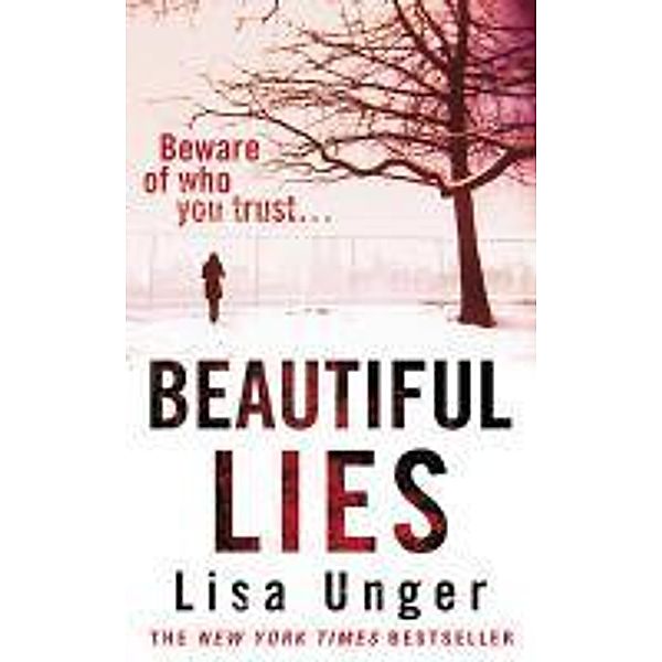 Beautiful Lies, Lisa Unger