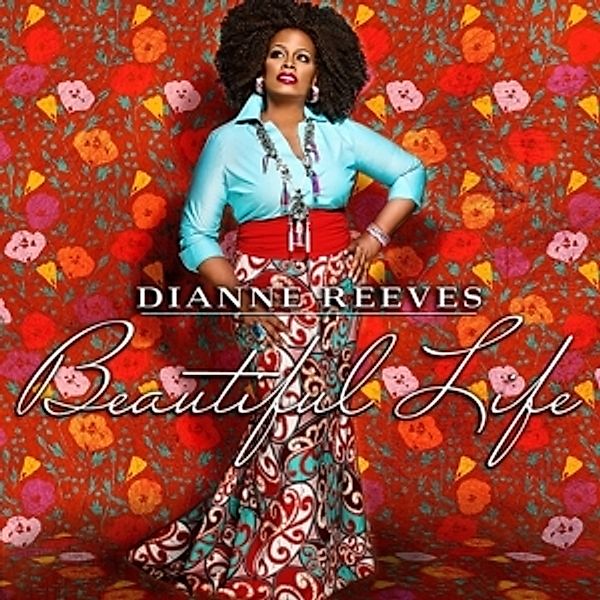 Beautiful Life, Dianne Reeves