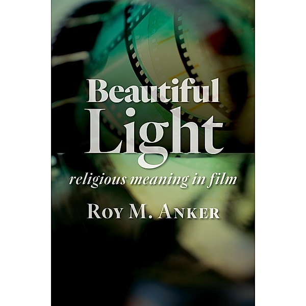 Beautiful Light, Roy M. Anker
