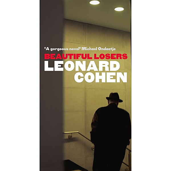 Beautiful Losers, Leonard Cohen