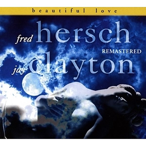 Beautiful Love (Remastered), Fred Hirsch, Jay Clayton