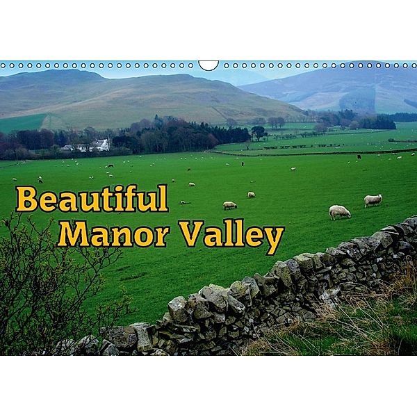 Beautiful Manor Valley (Wall Calendar 2018 DIN A3 Landscape), Henning von Löwis of Menar