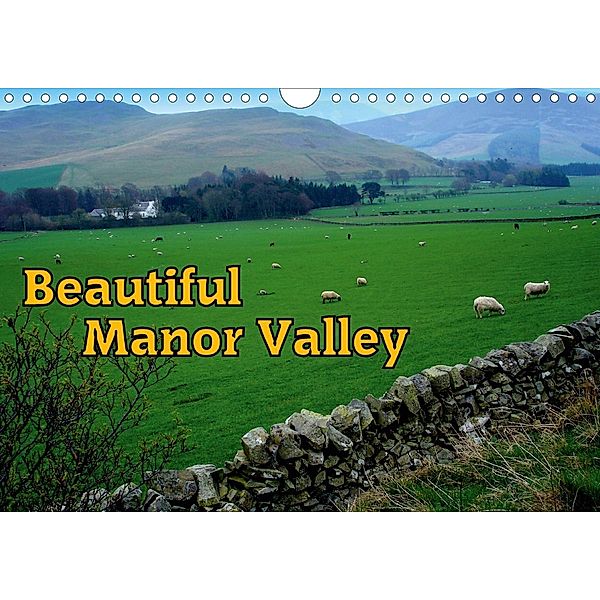 Beautiful Manor Valley (Wall Calendar 2021 DIN A4 Landscape), Henning von Löwis of Menar
