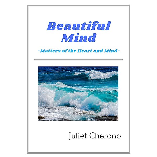 Beautiful Mind - Matters of the Heart and Mind, Juliet Cherono