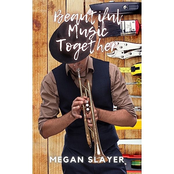 Beautiful Music Together, Megan Slayer