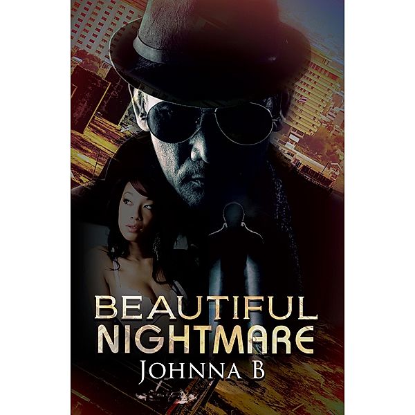 Beautiful Nightmare, Johnna B