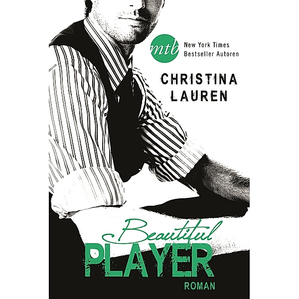 Beautiful Player / Beautiful Bd.3, Christina Lauren
