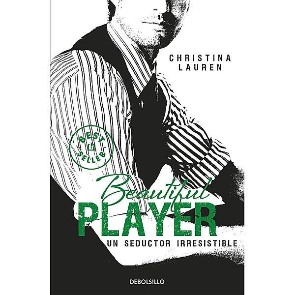 Beautiful player un seductor irresistible, Christina Lauren